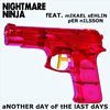 Nightmare Ninja - Another Day of the Last Days (feat. Mikael Sehlin & Per Nilsson)