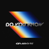 GRABOTE - Do You Know (Remix)