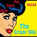 The Crazy 50s Vol. 54