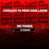 Mc Panda - Coracao Ta Pros Dois Lados