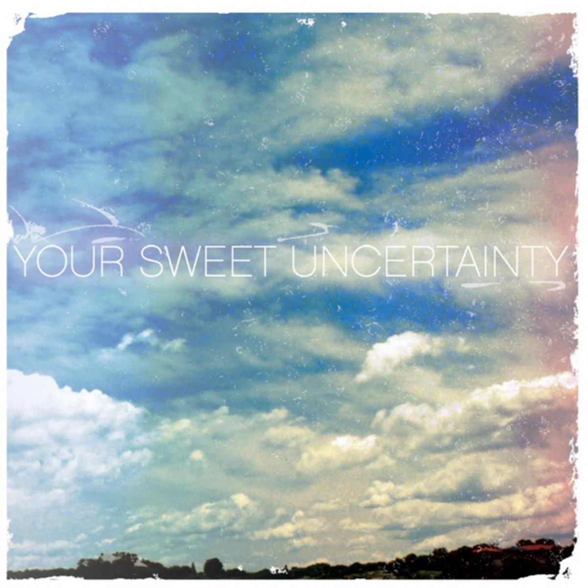 Your Sweet Uncertainty专辑