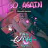 King CAAN - Go Again (feat. ELYSA) (Acoustic)