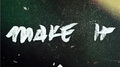 Make It专辑