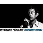 La chanson de Prévert, Vol. 4: Gainsbourg Himself专辑