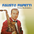 Fausto Papetti - Éxitos Inolvidables