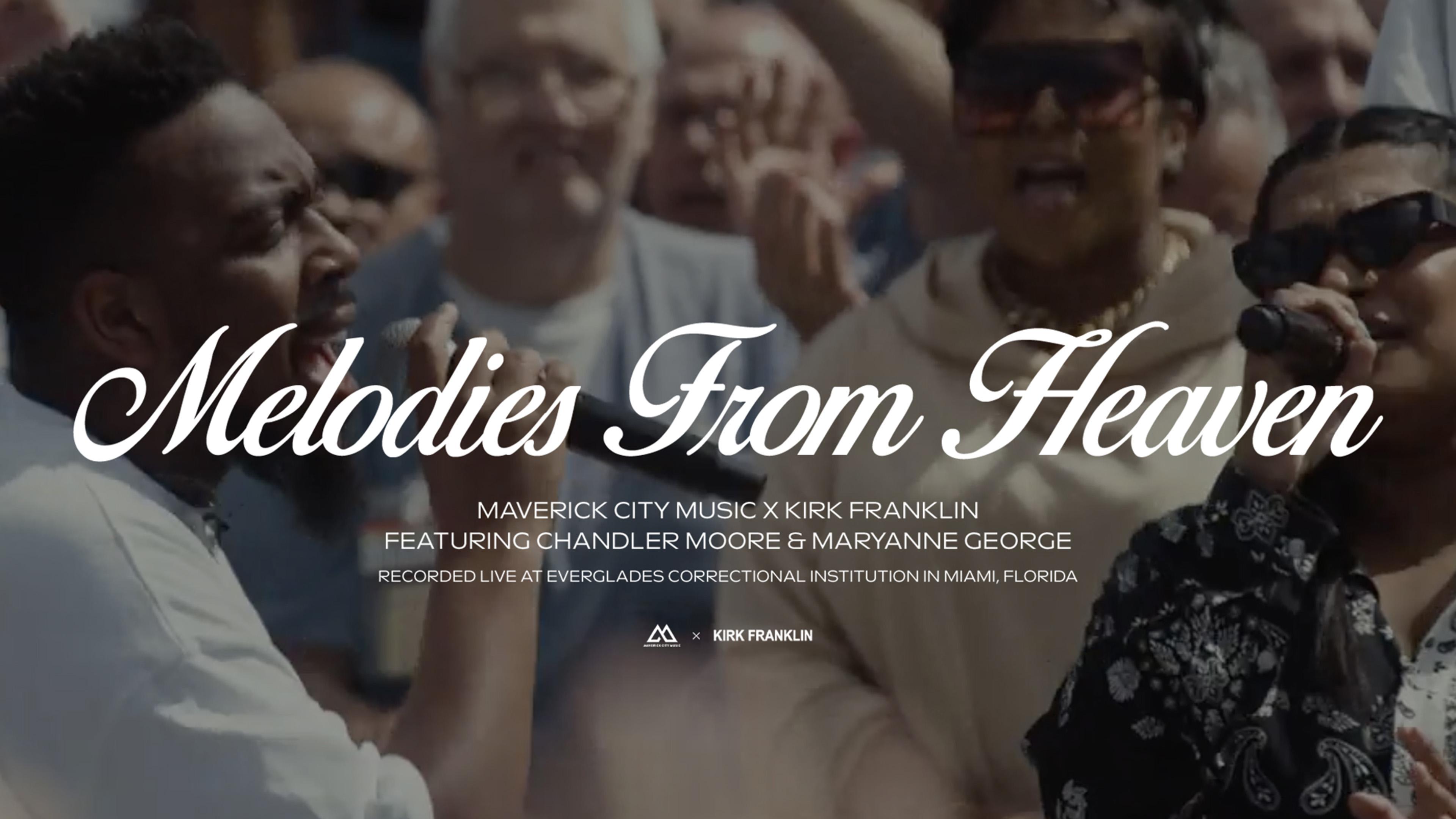 Maverick City Music - Melodies from Heaven (Music Video)