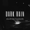 Dark - Enjoying Pleasure (Reverb Slowed)
