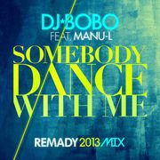 Somebody Dance With Me (Remady 2013 Mix)专辑