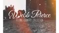 Webb Pierce - A Fine Country Collection专辑
