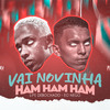 Eo Nego - Vai Novinha Ham Ham Ham