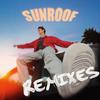 Sunroof Remixes专辑