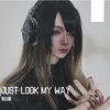 黑谷蓟 - Just Look My Way (From 