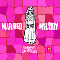 Married to Your Melody专辑