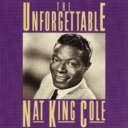 The Unforgettable Nat King Cole