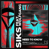 Siks - Need To Know