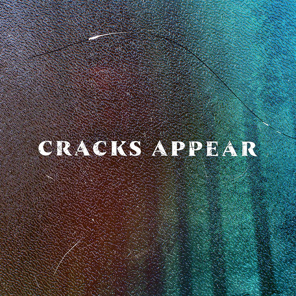 Cracks Appear专辑