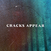 Cracks Appear