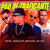 Lekinho no Beat - Pau de Traficante (feat. Mael da CN)