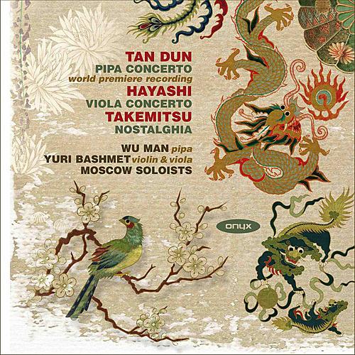 Tan Dun: Pipa Concerto - Hayashi: Viola Concerto - Takemitsu: Nostalghia专辑