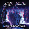 Out The Speakers (Remixes)专辑