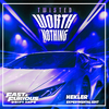 TWISTED - WORTH NOTHING (Sigma Remix / Fast & Furious: Drift Tape/Phonk Vol 1)