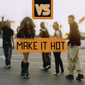 Make It Hot