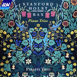 Stanford / Holst / Bax: Piano Trios专辑