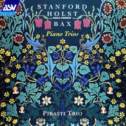 Stanford / Holst / Bax: Piano Trios