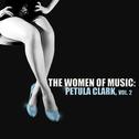 The Women of Music: Petula Clark, Vol. 2专辑
