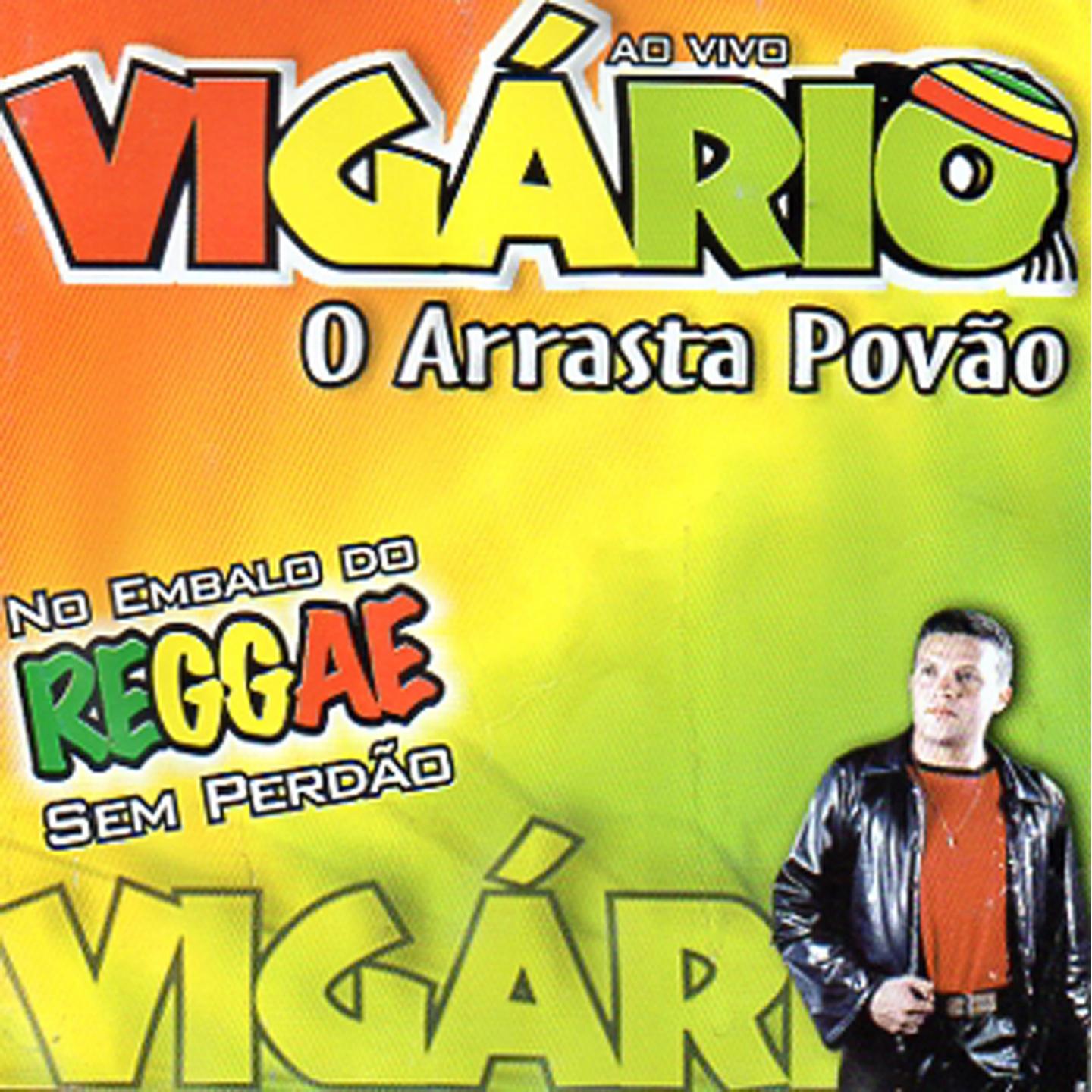 O Arrasta Povão (No Embalo do Reggae Sem Perdão) [Ao Vivo]专辑