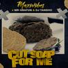 Maxivibes - Cut Soap For Me (feat. Mr Gbafun & DJ Tansho)