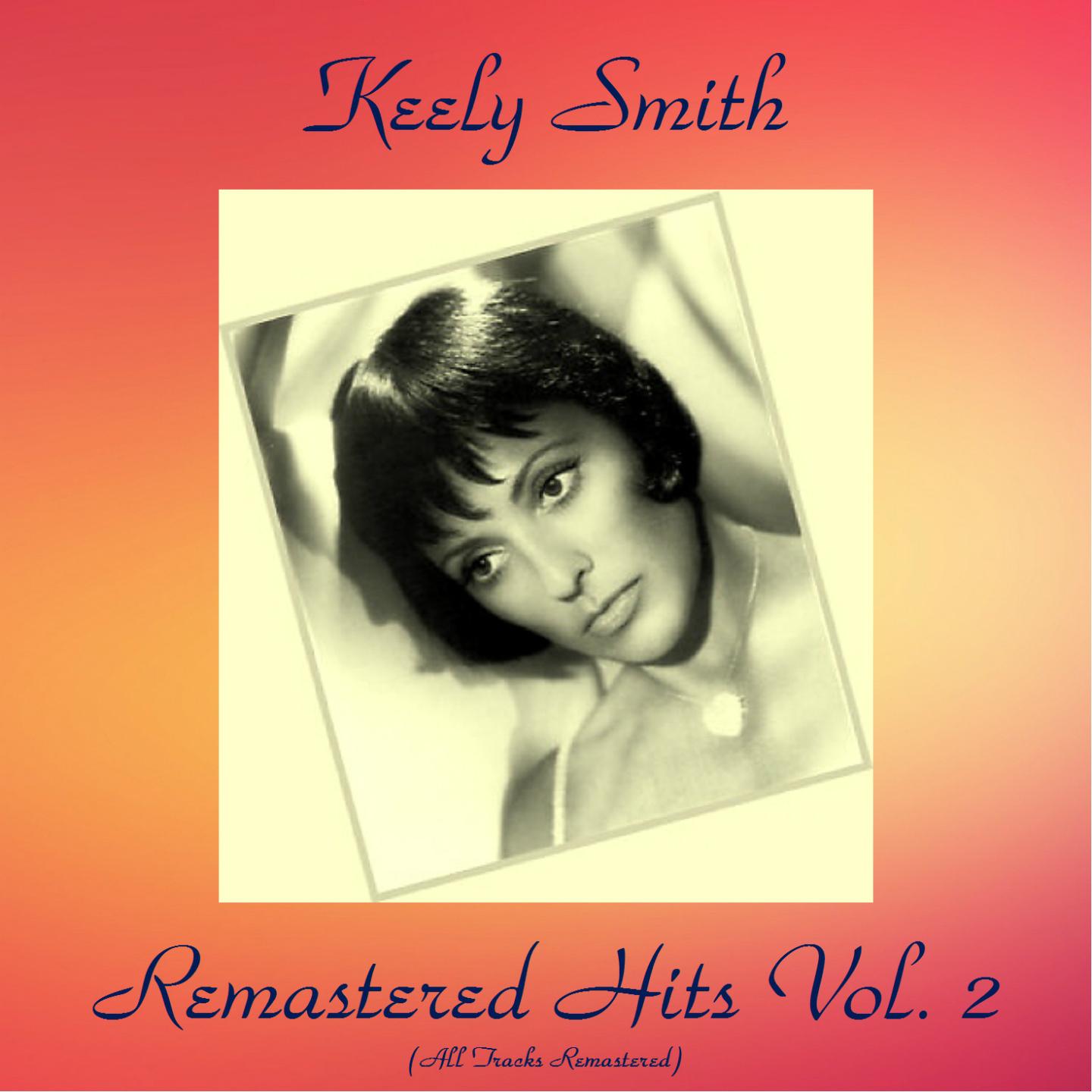 Remastered Hits Vol, 2 (All Tracks Remastered)专辑