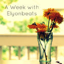 A Week With Elyonbeats专辑