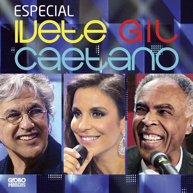 Especial Ivete Gil Caetano (Ao Vivo)专辑