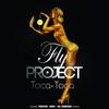 Fly Project - Toca Toca (Radio Edit)