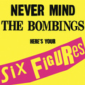 Never Mind the Bombings, Here\'s Your Six Figures