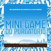 DJ Caio Renam - Mini Game do Purgatório