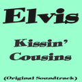 Kissin\' Cousins (Original Soundtrack)