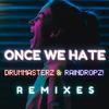 DrumMasterz - Once We Hate (Voggi & Baseto Extended Remix)