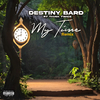 Destiny Bard - My Time (Remix)