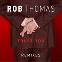 Trust You (Remixes)专辑