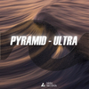 Pyramid - Ultra (Original Mix)