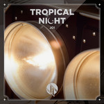 TROPICAL NIGHT (Special Edition)专辑