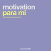 Motivation - Para Mi (Silvio Ecomo Remix)