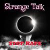Strange Talk - Stop Rape
