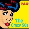 The Crazy 50s Vol. 59
