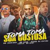 MC Loukinho - Toma Toma Sua Gostosa (feat. Mc Scar)