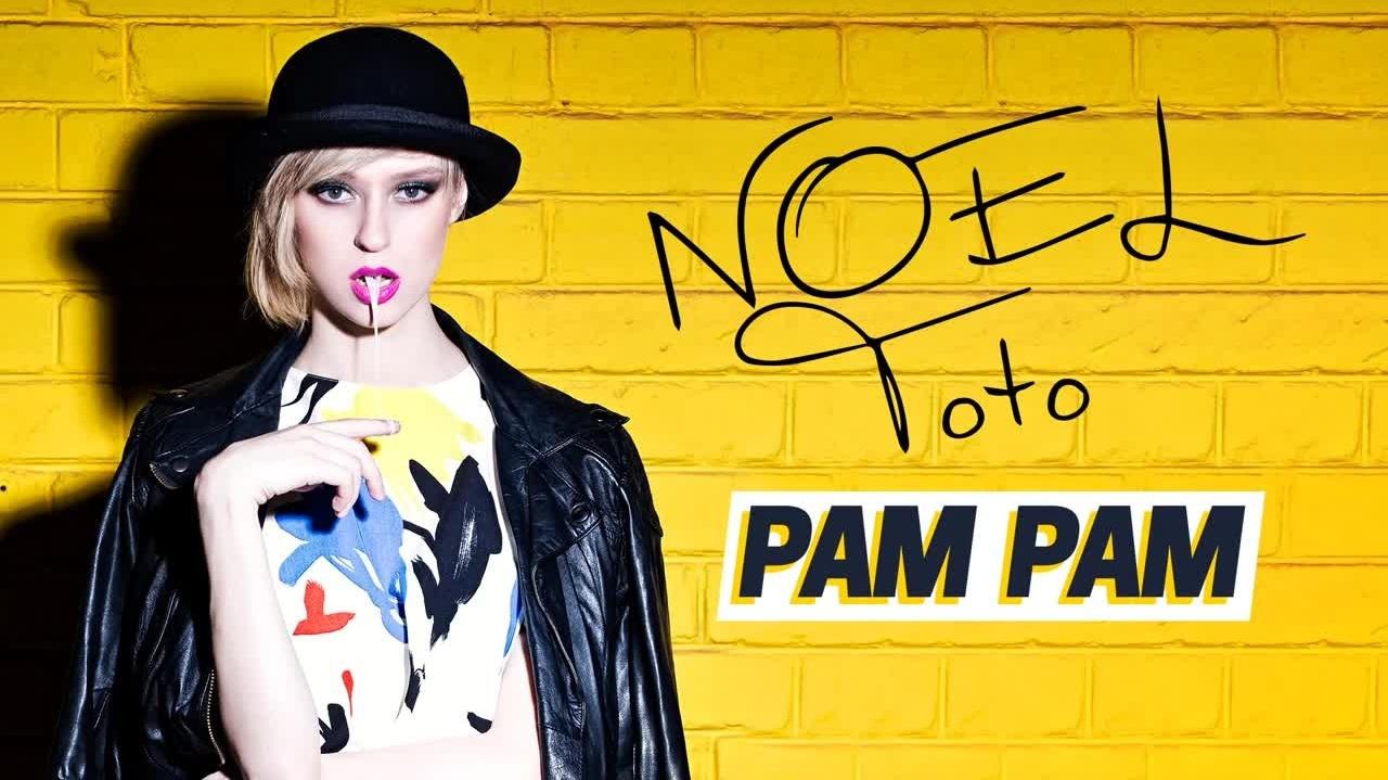 Noel Toto - Pam Pam (歌词版)