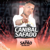 MC Sapão do Recife - Canibal Safado (feat. Mc Gw) (Brega Funk)