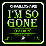 I\'m So Gone (Patron)